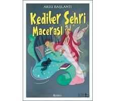 Kediler Şehri Macerası - Arzu Başlantı - Özyürek Yayınları