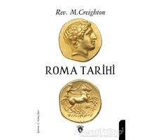 Roma Tarihi - Rev. M. Creighton - Dorlion Yayınları