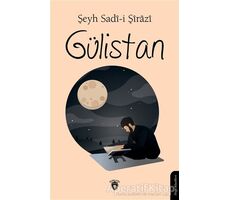 Gülistan - Şeyh Sadii Şirazi - Dorlion Yayınları