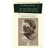 Of Providence and On The Firmness Of The Wise Man - L. A. Seneca - Dorlion Yayınları