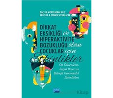 Dikkat Eksikliği ve Hiperaktivite Bozukluğu Olan Çocuklar için Etkinlikler