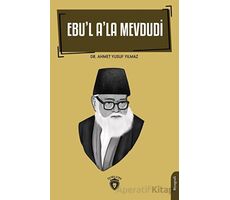 Ebul Ala Mevdudi - Ahmet Yusuf Yılmaz - Dorlion Yayınları