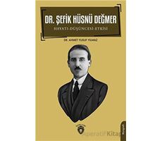 Dr. Şefik Hüsnü Değmer - Ahmet Yusuf Yılmaz - Dorlion Yayınları