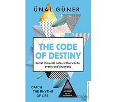 The Code of Destiny - Ünal Güner - Destek Yayınları