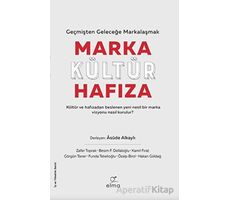 Marka Kültür Hafıza - Kolektif - ELMA Yayınevi