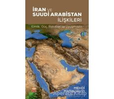 İran ve Suudi Arabistan İlişkileri - Mehdi Matinjavid - Nobel Bilimsel Eserler