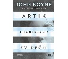 Artık Hiçbir Yer Ev Değil - John Boyne - Delidolu