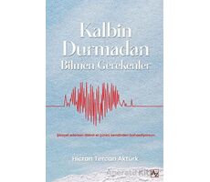 Kalbin Durmadan Bilmen Gerekenler - Hicran Tercan Aktürk - Az Kitap