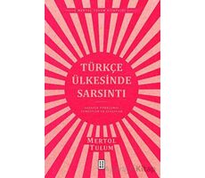 Türkçe Ülkesinde Sarsıntı - Mertol Tulum - Ketebe Yayınları