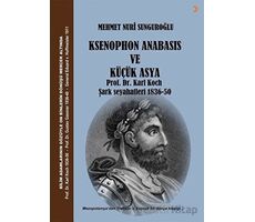 Ksenophon Anabasis ve Küçük Asya - Mehmet Nuri Sunguroğlu - Cinius Yayınları