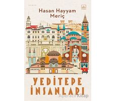 Yeditepe İnsanları - Hasan Hayyam Meriç - İthaki Yayınları