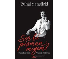 Sor Bi’ Pişman Mıyım? - Zuhal Mansfield - Kronik Kitap