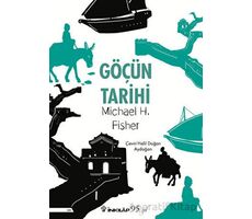 Göçün Tarihi - Michael H. Fisher - İnkılap Kitabevi