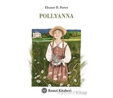 Pollyanna - Eleanor H. Porter - Remzi Kitabevi
