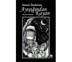 Ayışığından Kayan - Manzum Hikaye - Kerem Özakman - Bilgi Yayınevi