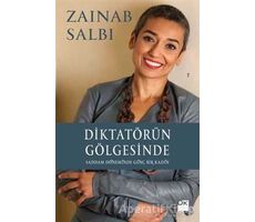 Diktatörün Gölgesinde - Zainab Salbi - Doğan Kitap