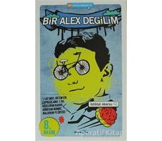 Bir Alex Değilim - İstiklal Akarsu - Okuyan Us Yayınları