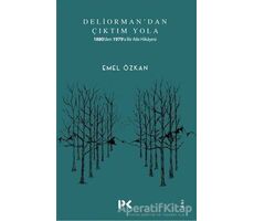 Deliormandan Çıktım Yola - Emel Özkan - Profil Kitap