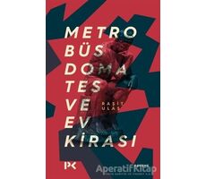 Metrobüs Domates ve Ev Kirası - Raşit Ulaş - Profil Kitap