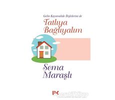 Tatlıya Bağlayalım - Sema Maraşlı - Profil Kitap