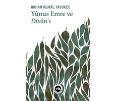 Yunus Emre ve Divan’ı - Orhan Kemal Tavukçu - Vakıfbank Kültür Yayınları