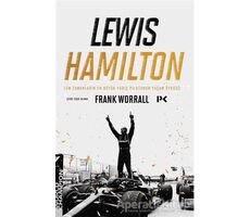 Lewis Hamilton: Tüm Zamanların En Büyük Yarış Pilotunun Yaşam Öyküsü - Frank Worrall - Profil Kitap