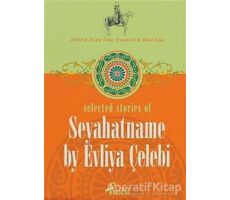 Selected Stories of Seyahatname by Evliya Çelebi Seyahatname - Kolektif - Profil Kitap