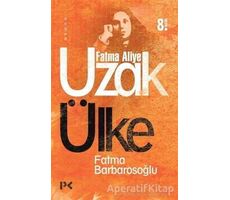 Uzak Ülke - Fatma Barbarosoğlu - Profil Kitap