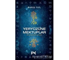 Yeryüzüne Mektuplar - Barış Tut - Profil Kitap