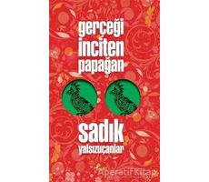 Gerçeği İnciten Papağan - Sadık Yalsızuçanlar - Profil Kitap