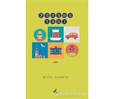 Yüzümü Tanı - Betül Nurata - Profil Kitap