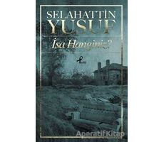 İsa Hanginiz? - Selahattin Yusuf - Profil Kitap