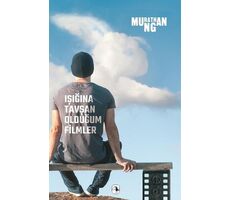 Işığına Tavşan Olduğum Filmler - Murathan Mungan - Metis Yayıncılık