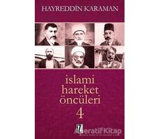 İslami Hareket Öncüleri - 4 - Hayreddin Karaman - İz Yayıncılık