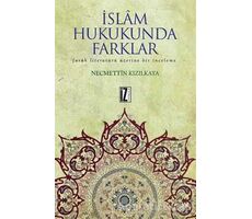 İslam Hukukunda Farklar - Necmettin Kızılkaya - İz Yayıncılık