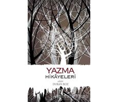 Yazma Hikayeleri - Duran Boz - İz Yayıncılık