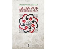 Tasavvuf Şeriatsiz Olmaz - Hayreddin Karaman - İz Yayıncılık