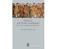 İskoç Aydınlanması - Mümin Köktaş - İz Yayıncılık