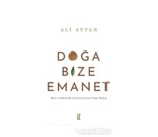 Doğa Bize Emanet - Ali Ayten - İz Yayıncılık