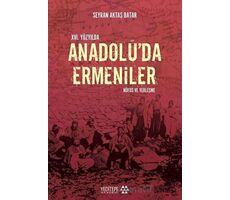 16. Yüzyılda Anadoluda Ermeniler: Nüfus ve Yerleşme - Seyran Aktaş Batar - Yeditepe Akademi