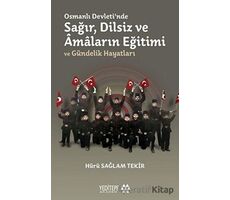 Osmanlı Devletinde Sağır, Dilsiz ve Amaların Eğitimi ve Gündelik Hayatları