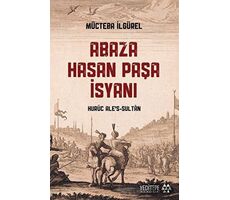 Abaza Hasan Paşa İsyanı - Mücteba İlgürel - Yeditepe Akademi