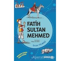 Fatih Sultan Mehmed - Dedemin İzinde Tarih Serisi - Ercan Yılmaz - Yeditepe Yayınevi