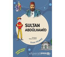 Sultan Abdülhamid - Dedemin İzinde Tarih Serisi - Ercan Yılmaz - Yeditepe Yayınevi