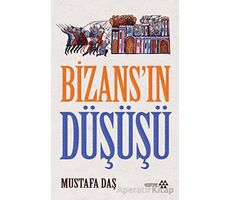 Bizansın Düşüşü - Mustafa Daş - Yeditepe Yayınevi