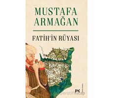 Fatih’in Rüyası - Mustafa Armağan - Profil Kitap