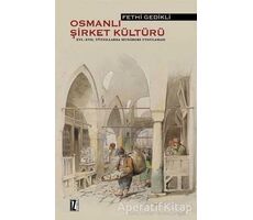 Osmanlı Şirket Kültürü 16. - 17. Yüzyıllarda Mudarebe Uygulaması - F. Gedikli - İz Yayıncılık