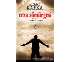 Ceza Sömürgesi - Franz Kafka - İz Yayıncılık