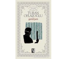 Gardiyan - A. Turan Oflazoğlu - İz Yayıncılık