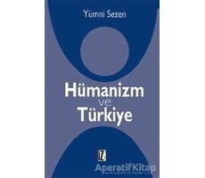 Hümanizm ve Türkiye - Yümni Sezen - İz Yayıncılık